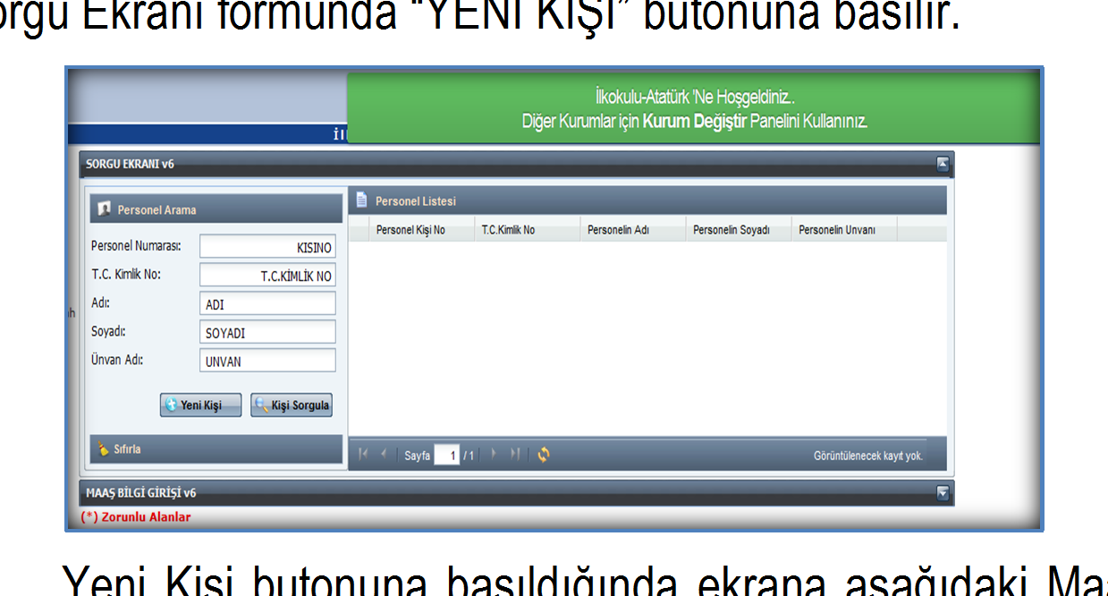 Banka Şube Kodu :İlgili personelin hesabının bulunduğu banka ve şubenin kod bilgileri yer alır. Alana tıklandığında banka şube kodlarının yer aldığı arayüz açılır.