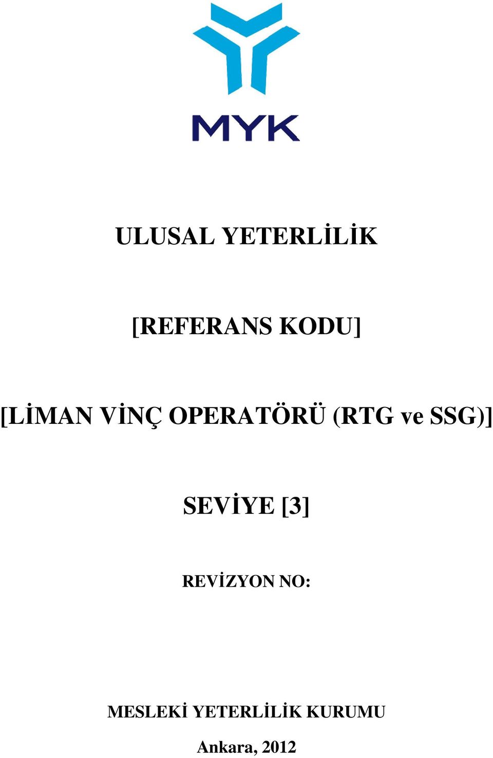 ve SSG)] SEVİYE [3] REVİZYON NO: