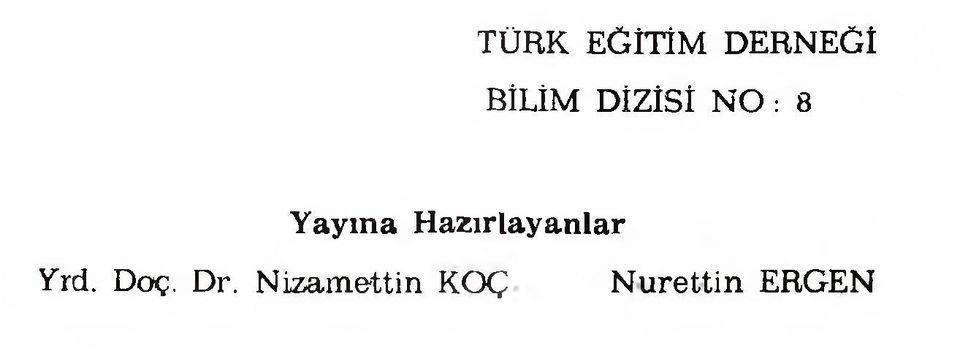 azırlayanlar Yrd. Doç. Dr.