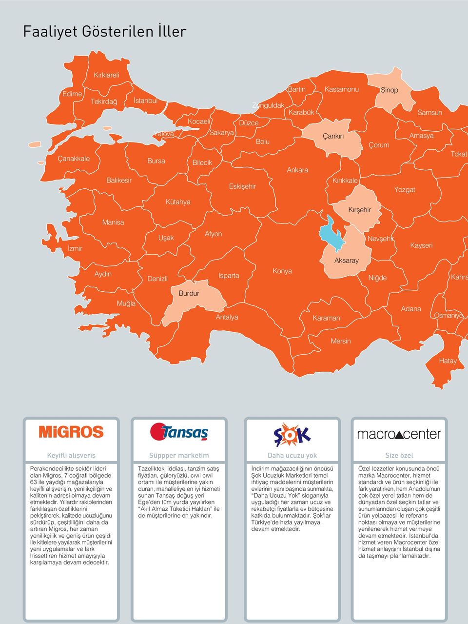 Hatay Keyifli al flverifl Süppper marketim Daha ucuzu yok Size özel Perakendecilikte sektör lideri olan Migros, 7 co rafi bölgede 63 ile yayd ma azalar yla keyifli al flveriflin, yenilikçili in ve