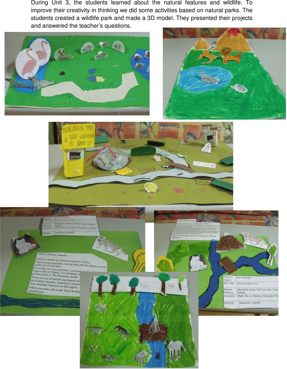 To improve their creativity in thinking we did some activities based on