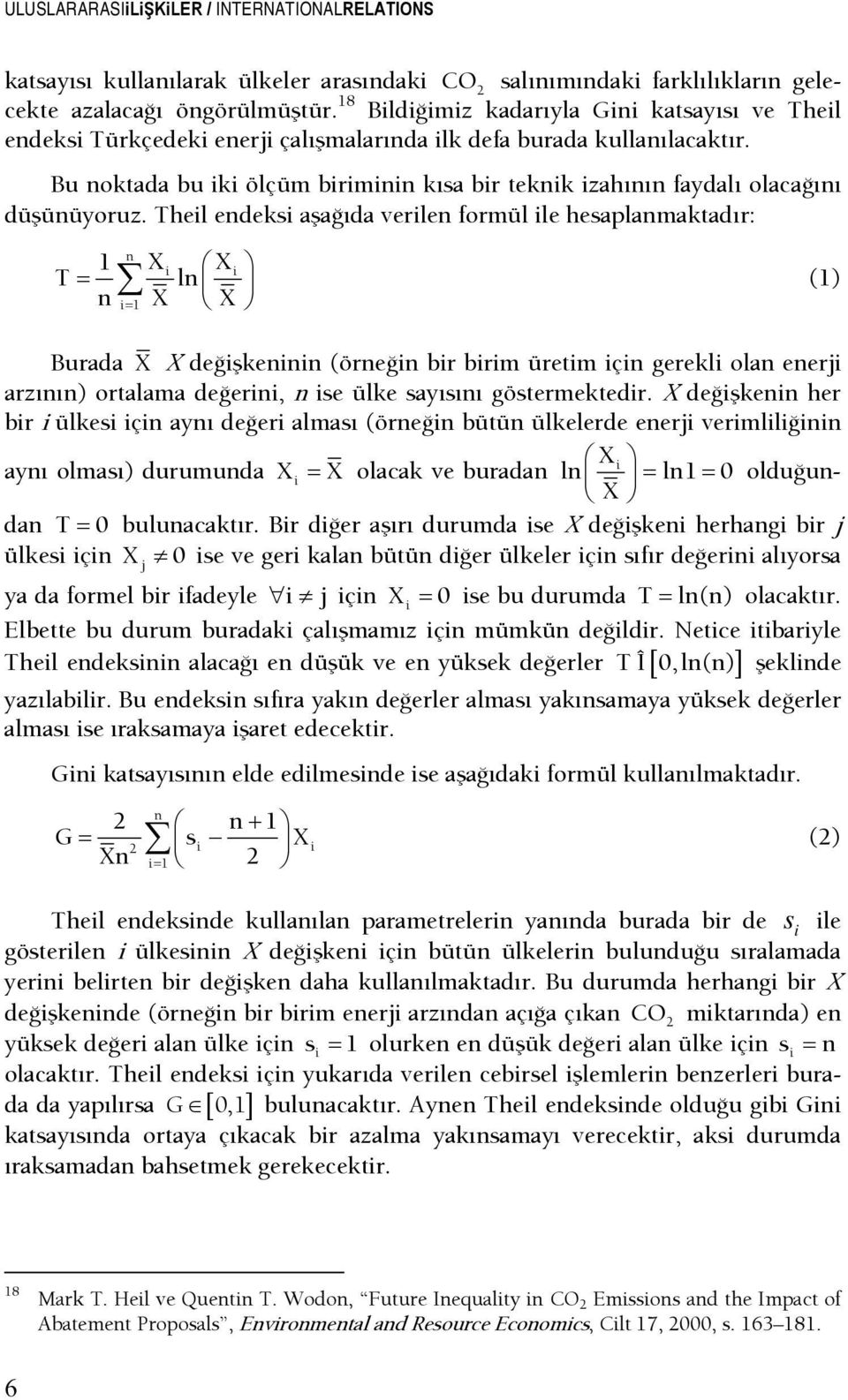 Bu noktada bu iki ölçüm biriminin kısa bir teknik izahının faydalı olacaşını düşünüyoruz.