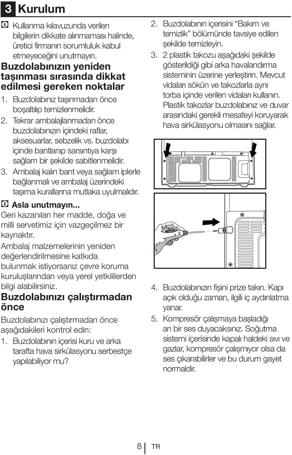 .. milli servetimiz için vazgeçilmez bir kaynaktır. değerlendirilmesine katkıda bulunmak istiyorsanız çevre koruma kurulușlarından veya yerel yetkililerden bilgi alabilirsiniz.