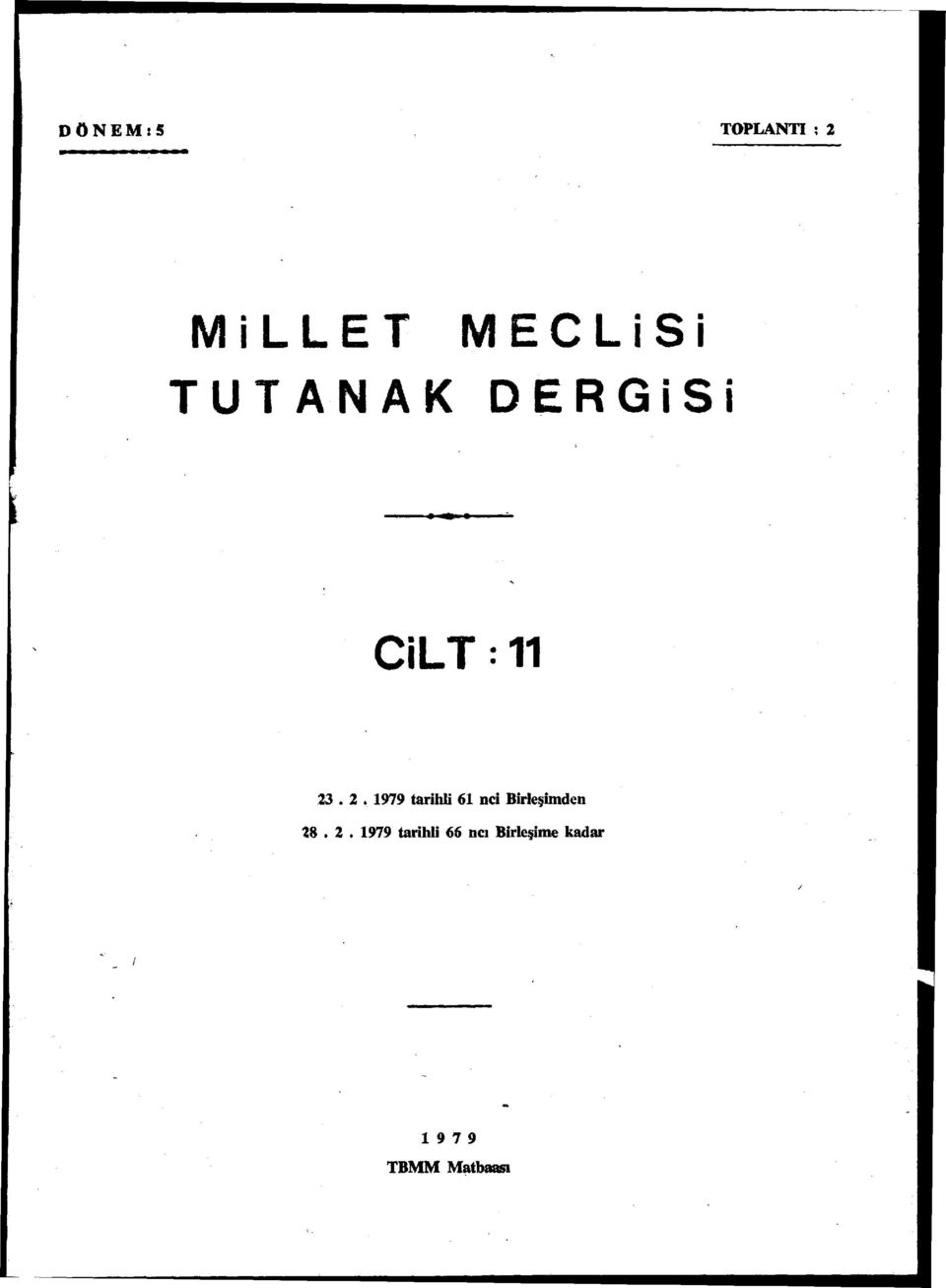 . 2. 1979 tarihli 61 nci Birleşimden