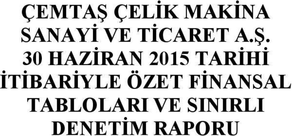 30 HAZİRAN 2015 TARİHİ