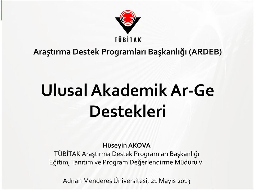 Destek Programları Başkanlığı Eğitim, Tanıtım ve Program