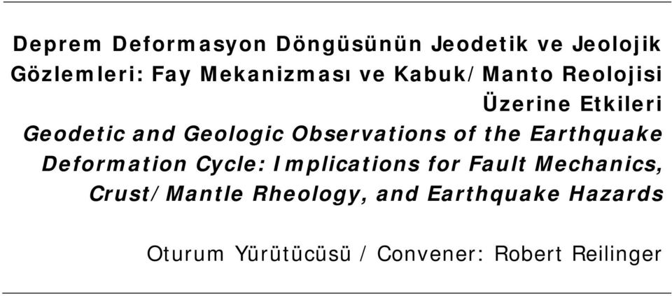 the Earthquake Deformation Cycle: Implications for Fault Mechanics,