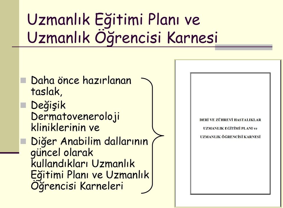 kliniklerinin ve Diğer Anabilim dallarının güncel olarak