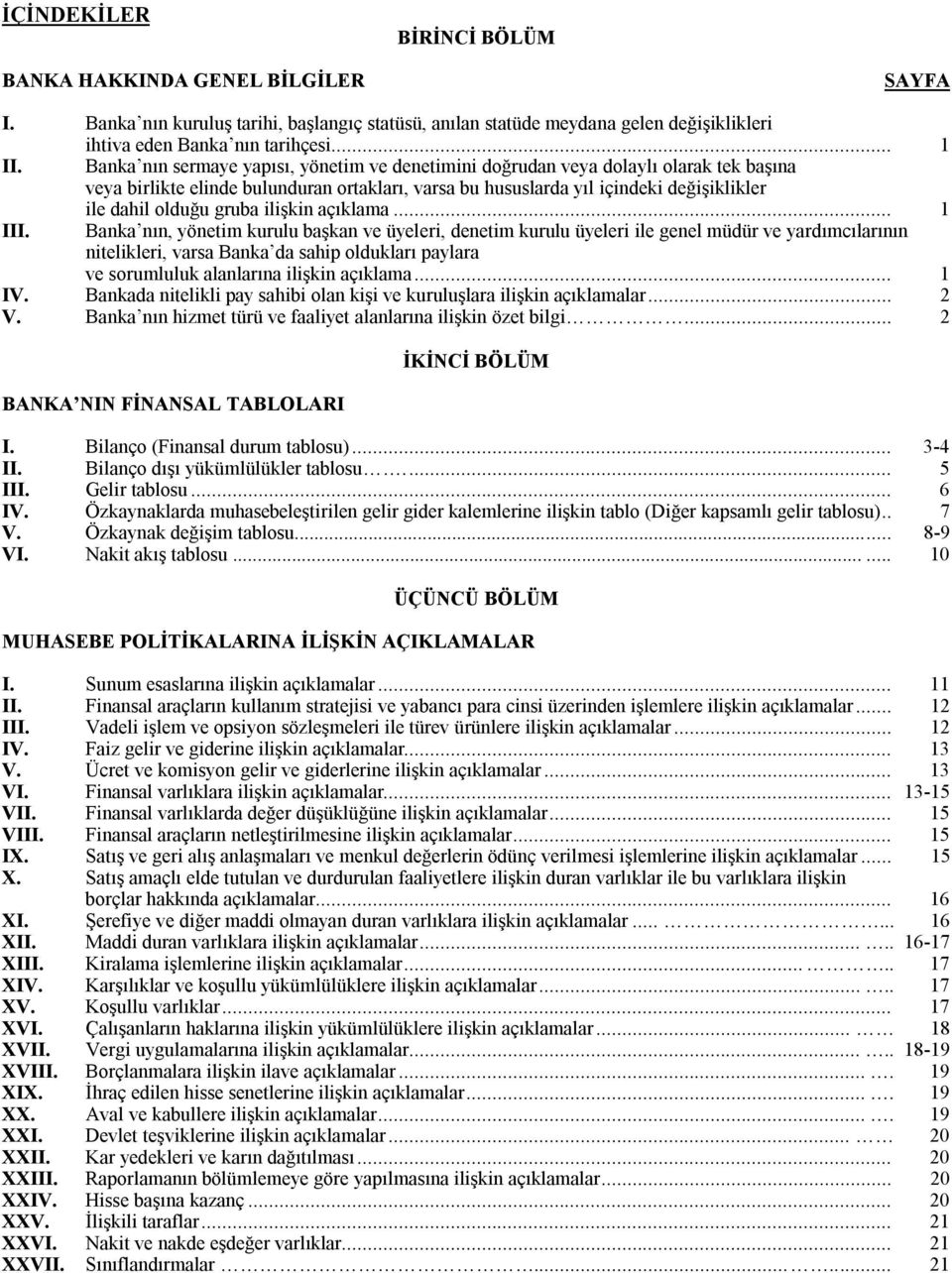 gruba ilişkin açıklama... 1 III.