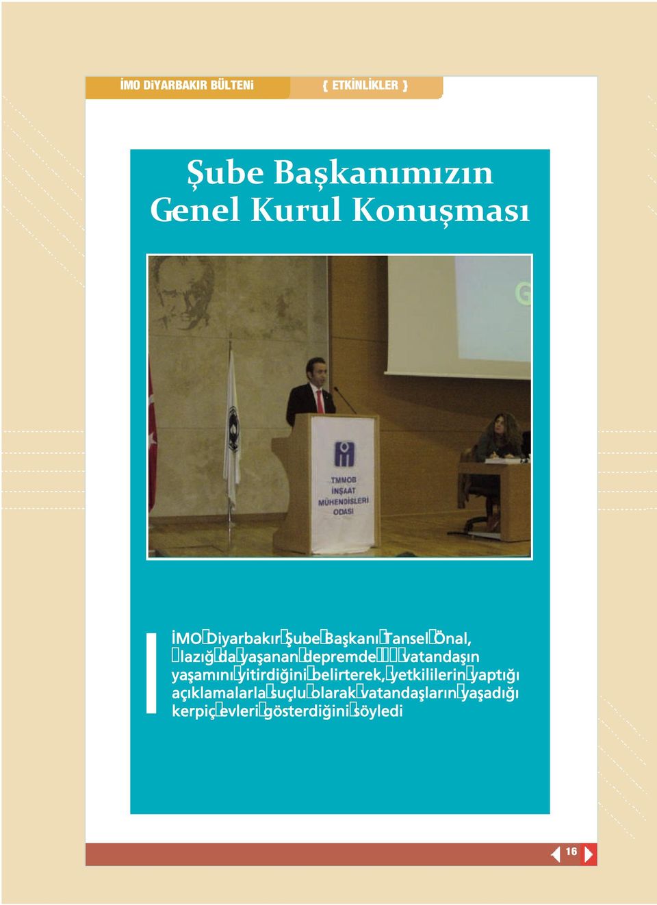 depremde 42 vatandaşın yaşamını yitirdiğini belirterek, yetkililerin