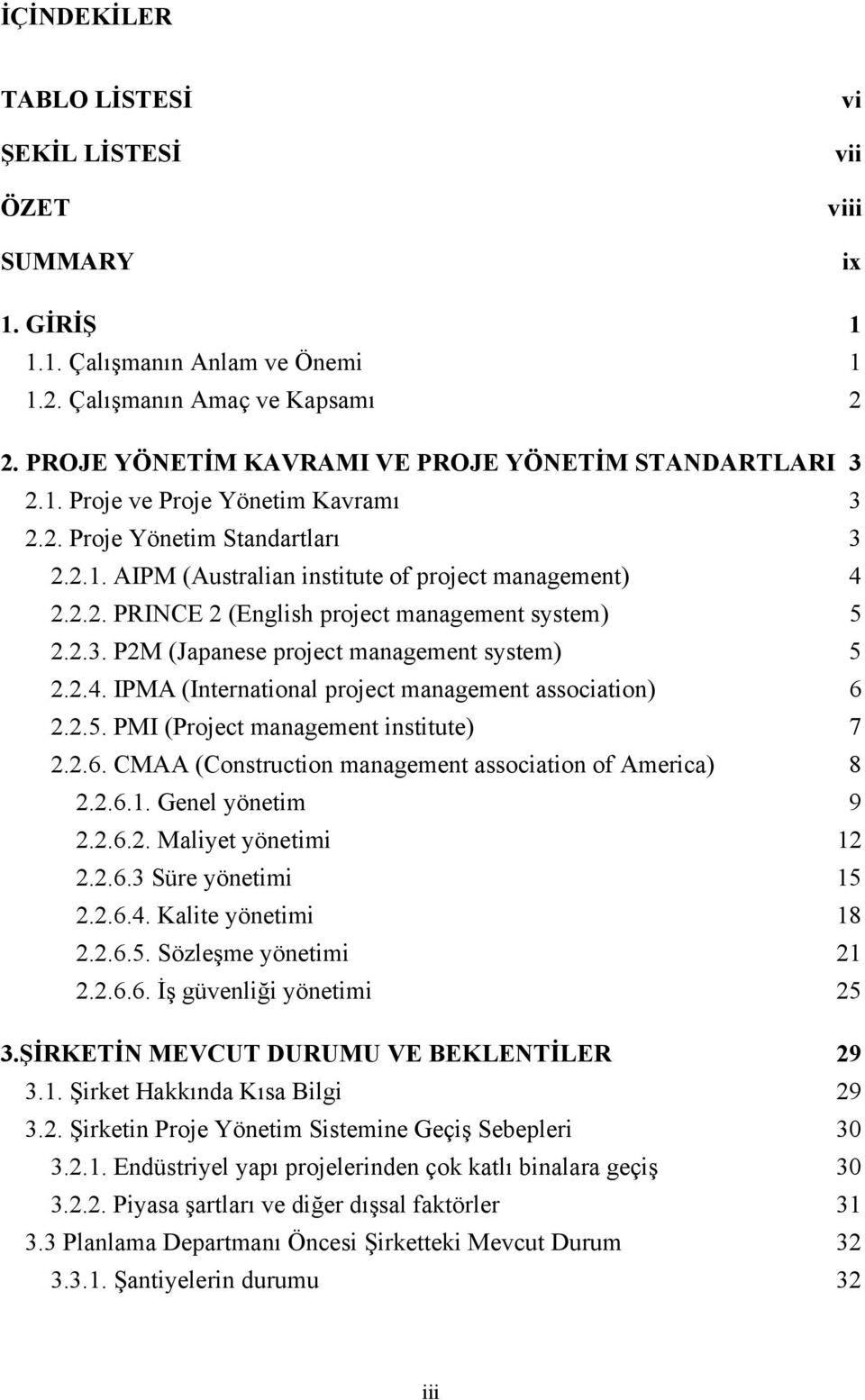 2.3. P2M (Japanese project management system) 5 2.2.4. IPMA (International project management association) 6 2.2.5. PMI (Project management institute) 7 2.2.6. CMAA (Construction management association of America) 8 2.