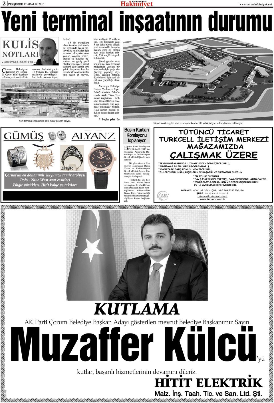 55 bin metrekare alana kurulan yeni terminal içerisinde ilçeler arasý ve köy minibüsleri için terminal, akaryakýt istasyonlarý, otopark yerleri, otobüs ve minibüs peronlarý ve geniþ yeþil alanlar yer