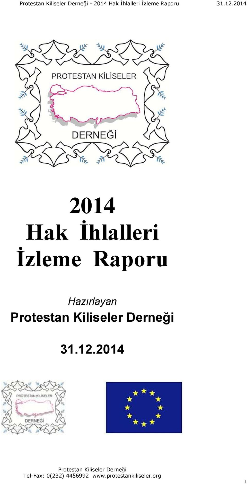 2014 2014 Hak İhlalleri