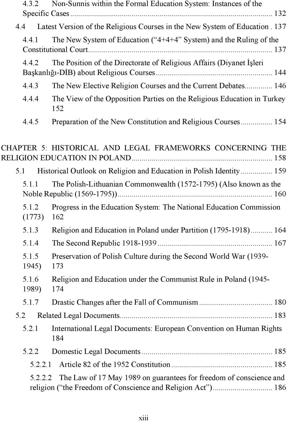 4.4 The View of the Opposition Parties on the Religious Education in Turkey 152 4.4.5 Preparation of the New Constitution and Religious Courses.