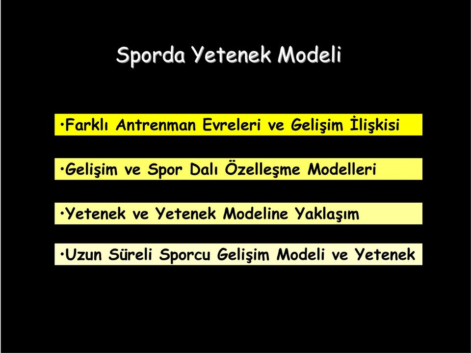 Özelleşme Modelleri Yetenek ve Yetenek Modeline