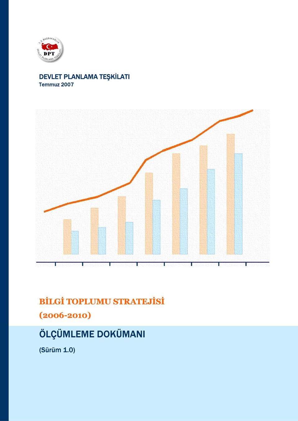 BİLGİ TOPLUMU STRATEJİSİ