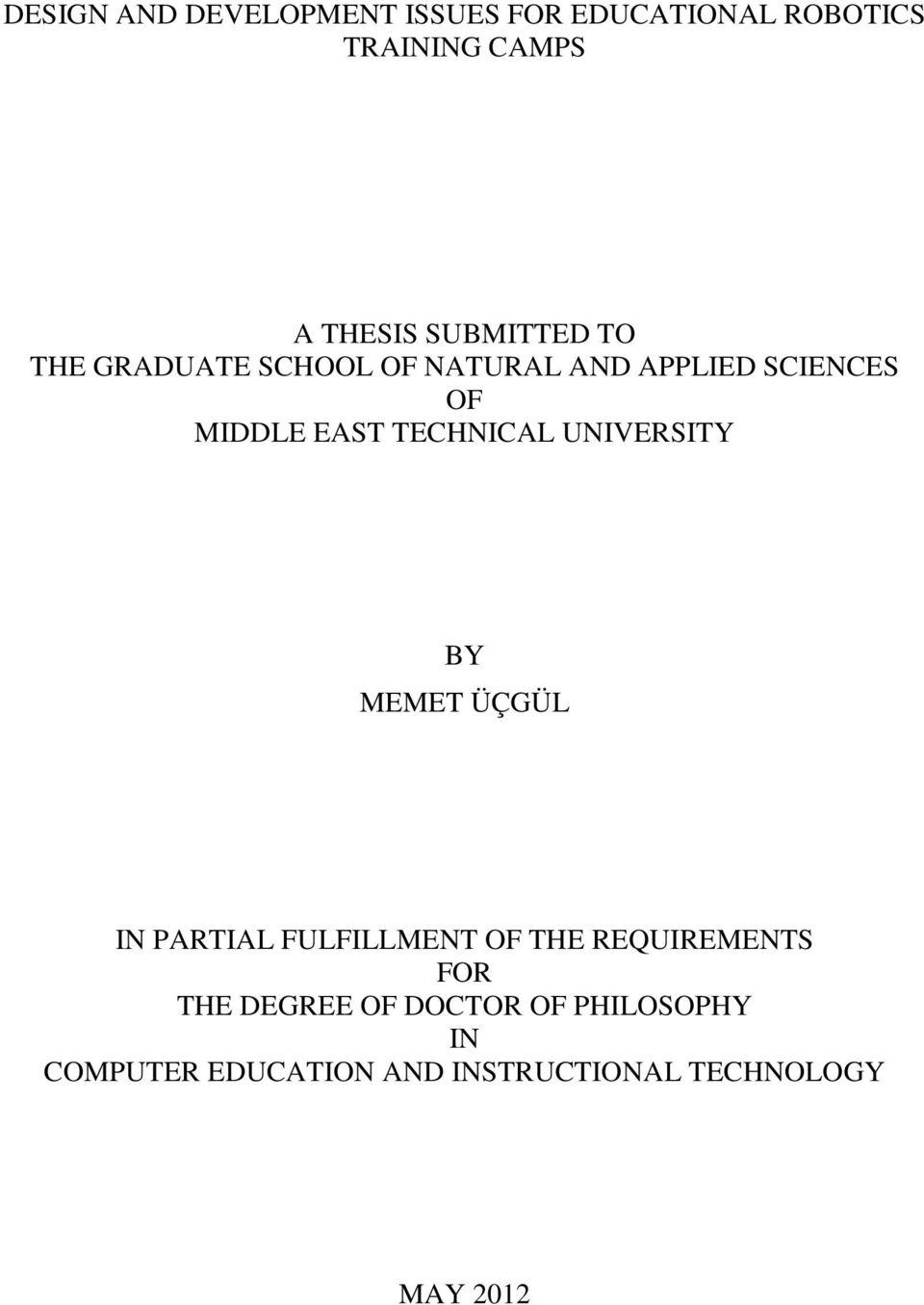 TECHNICAL UNIVERSITY BY MEMET ÜÇGÜL IN PARTIAL FULFILLMENT OF THE REQUIREMENTS FOR