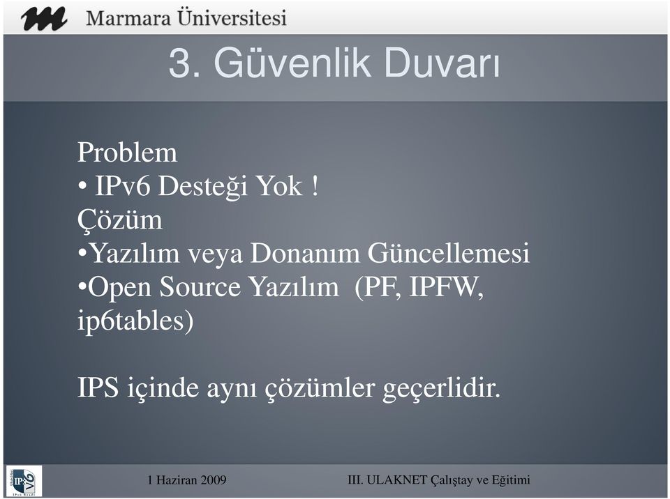 Güncellemesi Open Source Yazılım (PF,