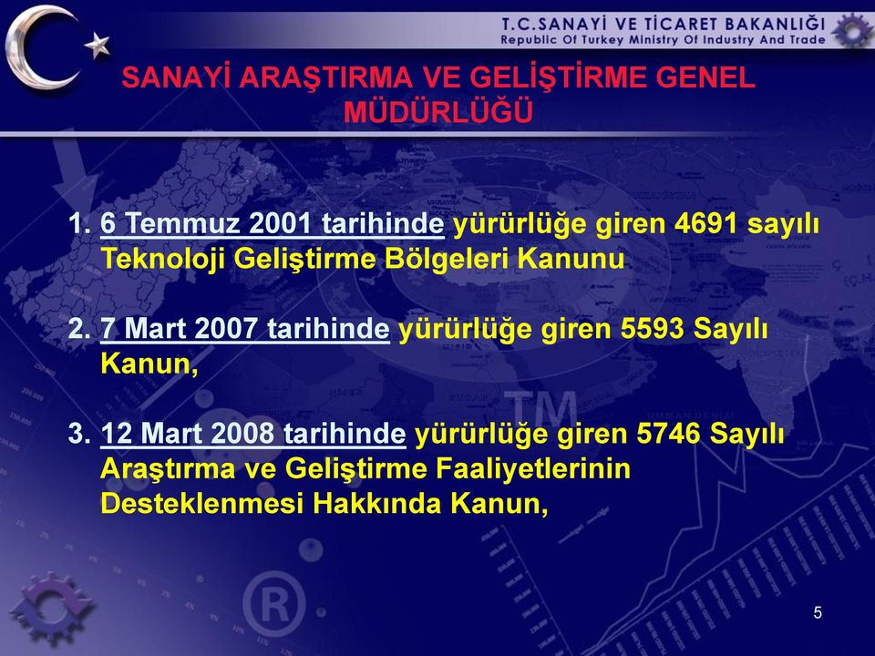 7 Mart 2007 tarihinde yürürlüğe giren 5593 Sayılı Kanun, 3.