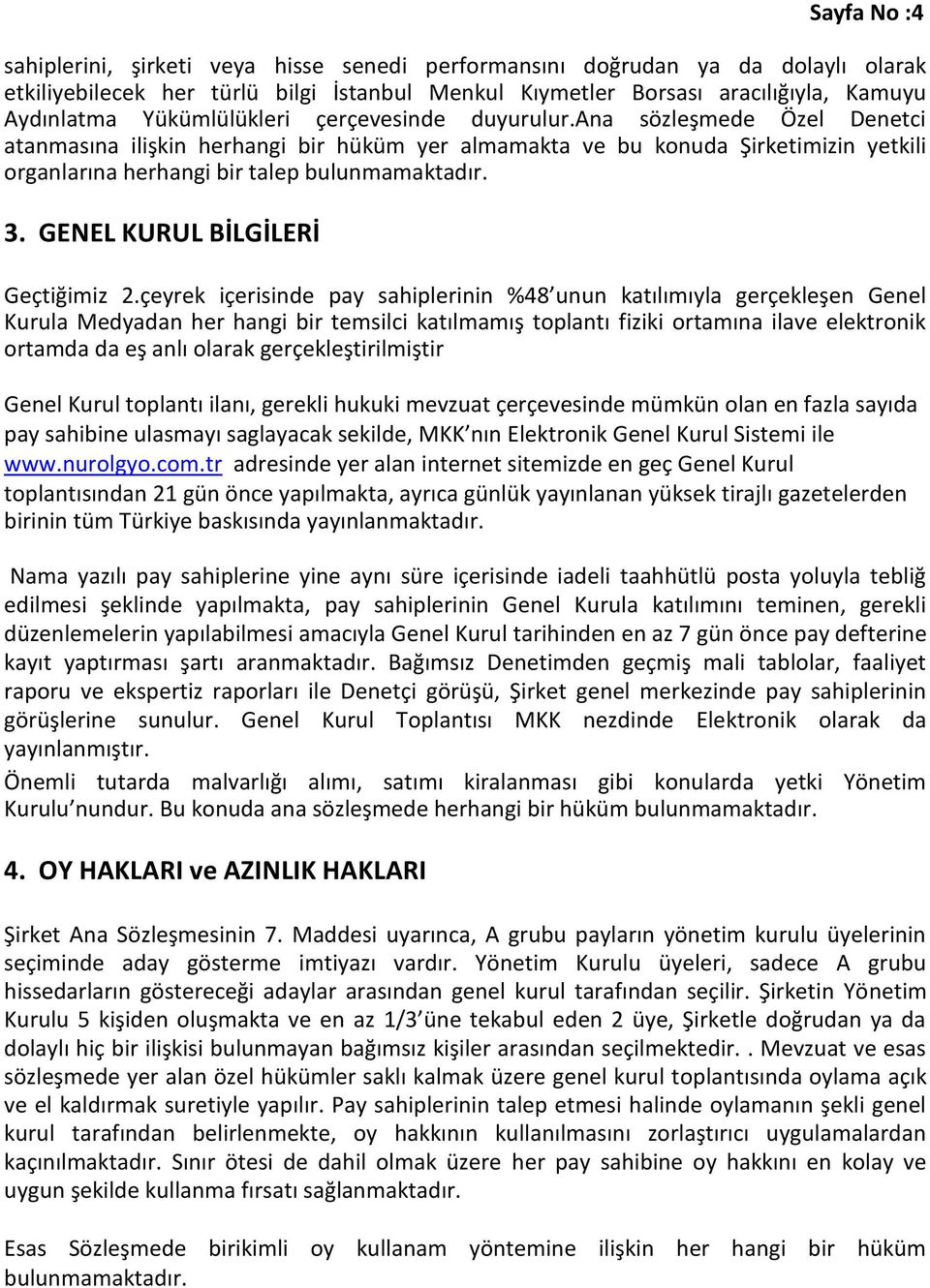 3. GENEL KURUL BİLGİLERİ Geçtiğimiz 2.