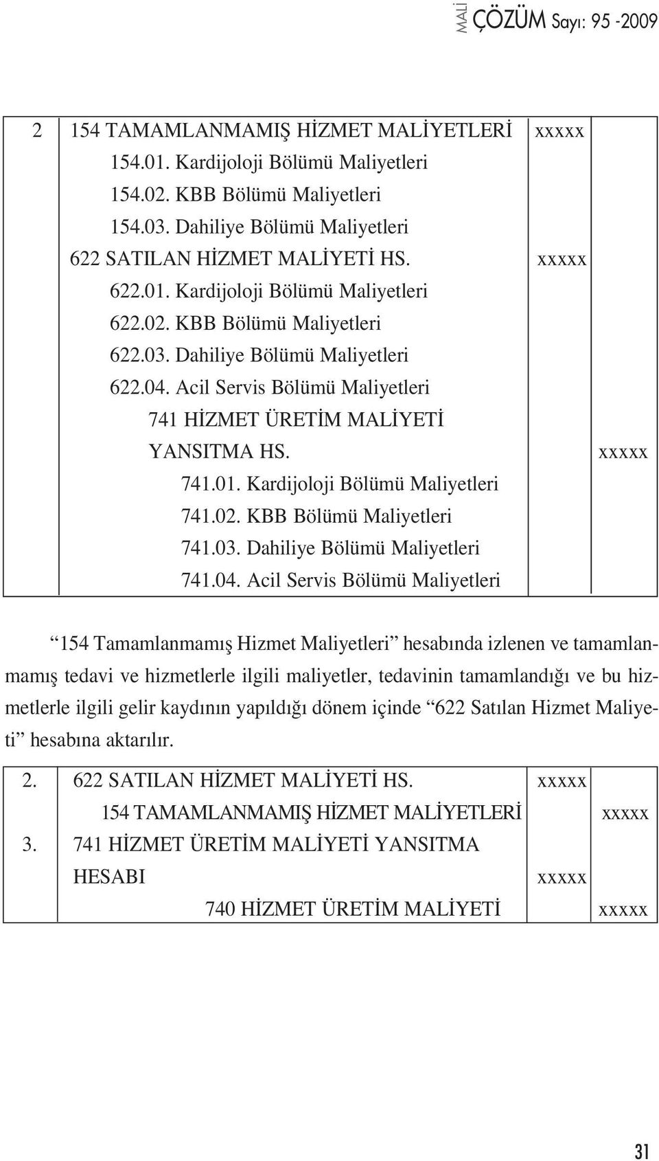 03. Dahiliye Bölümü Maliyetleri 741.04.