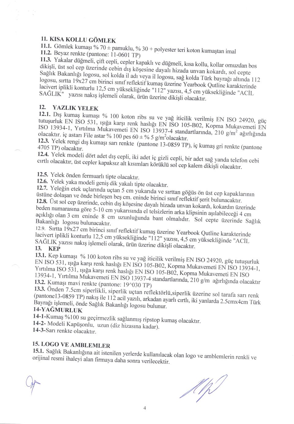 euin drq kctqising a"f"ri^itirada Saglrk Bakanh[r unvan t ot uror, logosu, sor cepte sol kolda iilot rgy-a il i;;;;";;ag logosu' s*tta kolda Ttirk 19x27 im bayra! birinci t altnda rr2 srmf.eflektiir.