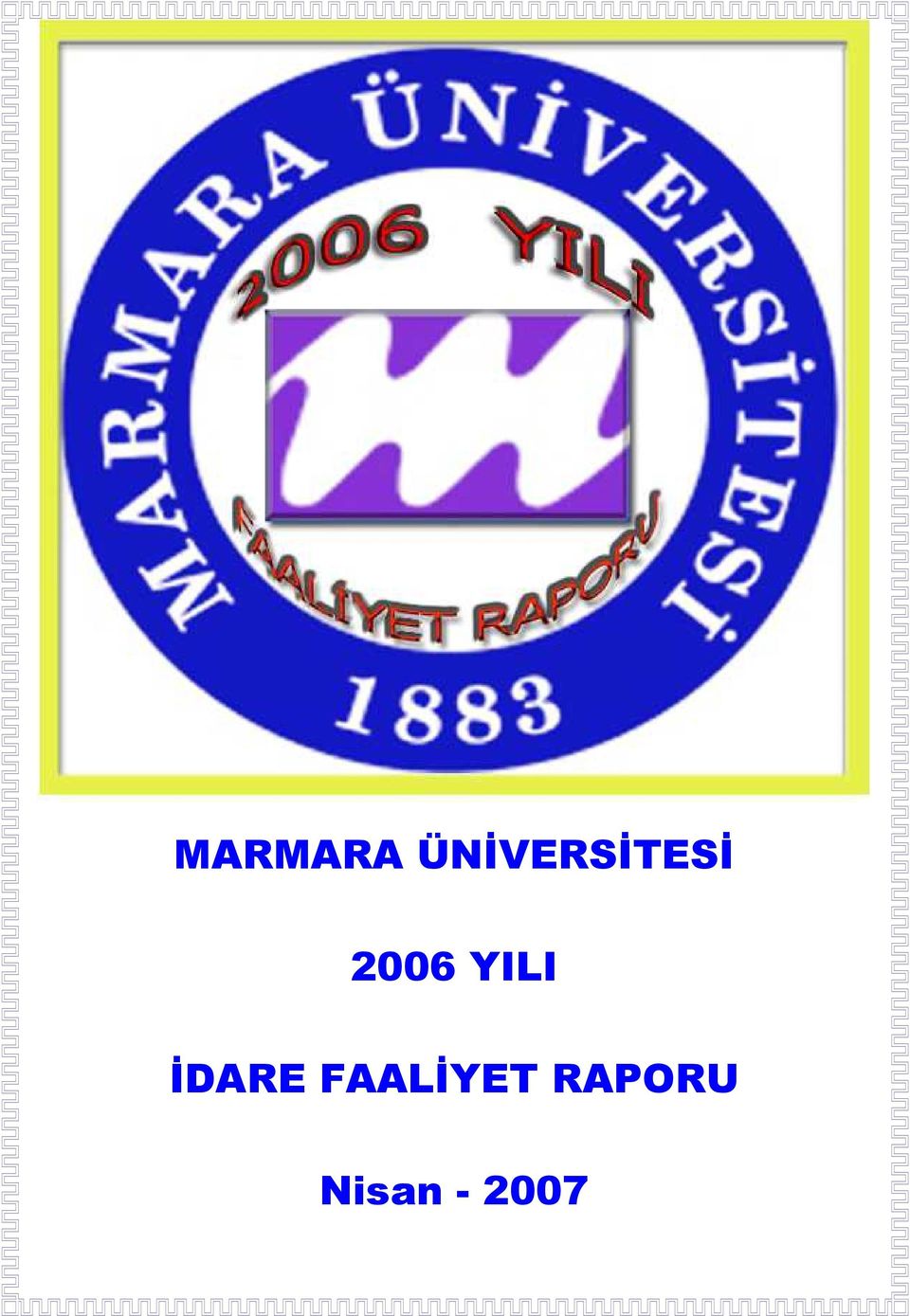 2006 YILI İDARE