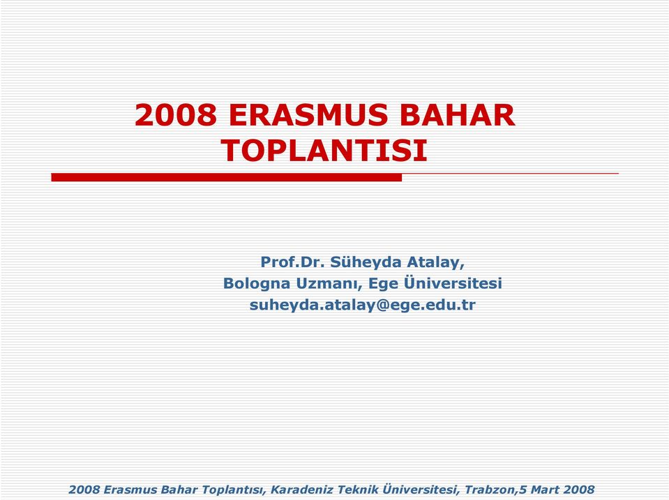 suheyda.atalay@ege.edu.