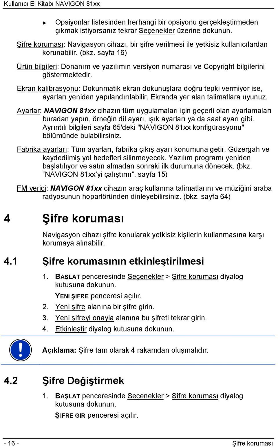 sayfa 16) Ürün bilgileri: Donanım ve yazılımın versiyon numarası ve Copyright bilgilerini göstermektedir.