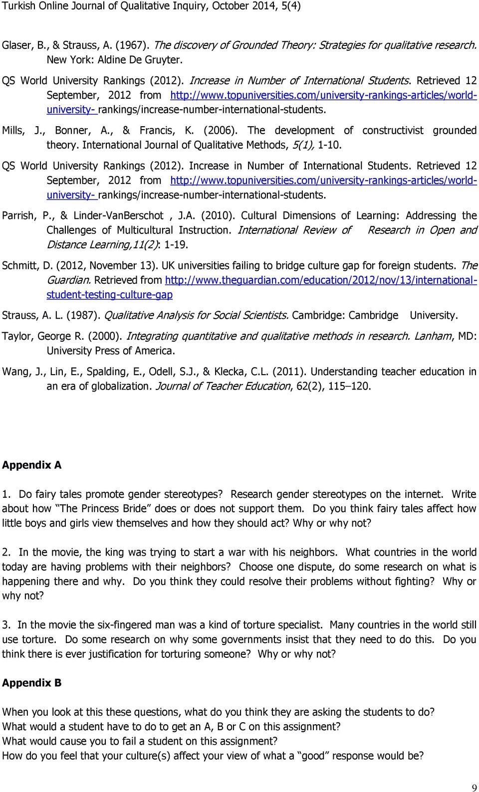 com/university-rankings-articles/worlduniversity- rankings/increase-number-international-students. Mills, J., Bonner, A., & Francis, K. (2006). The development of constructivist grounded theory.