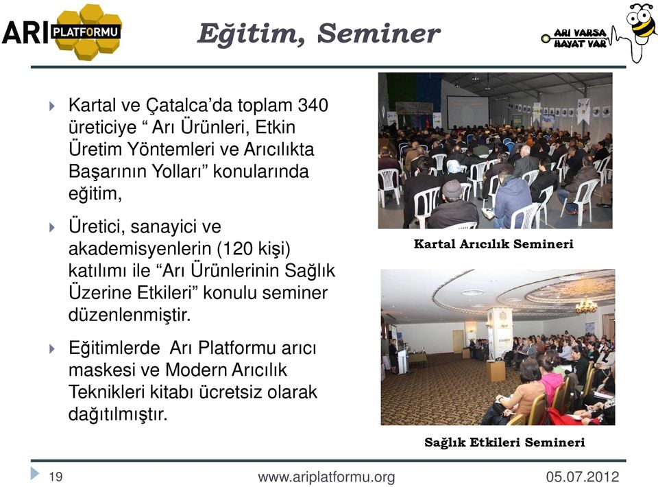 Ürünlerinin Sağlık Üzerine Etkileri konulu seminer düzenlenmiştir.