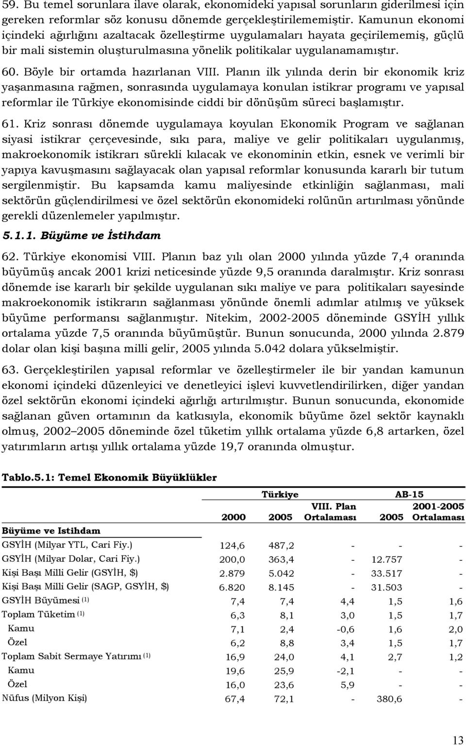 Böyle bir ortamda hazırlanan VIII.