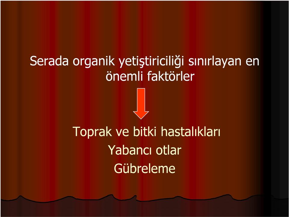 en önemli faktörler Toprak