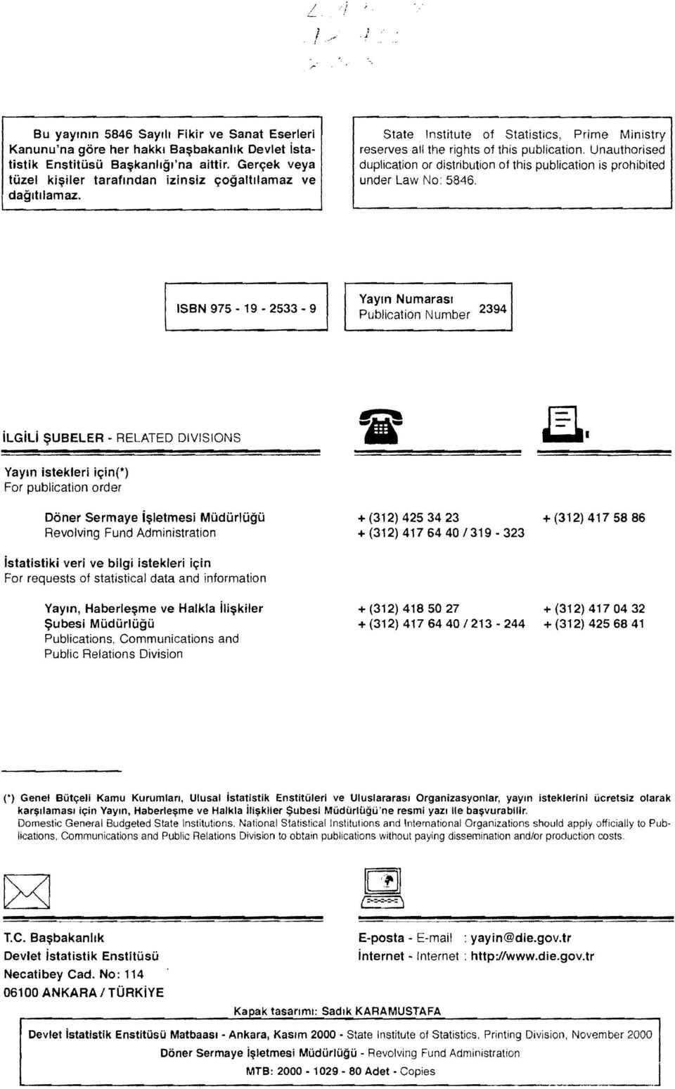 Unauthorised duplication or distribution of this publication is prohibited under Law No: 5846. ISBN 975-19 - 2533-9 Yayrn Numarasl Publication Number 2394 ilgili ~UBELER - RELATED DIVISIONS.lB.