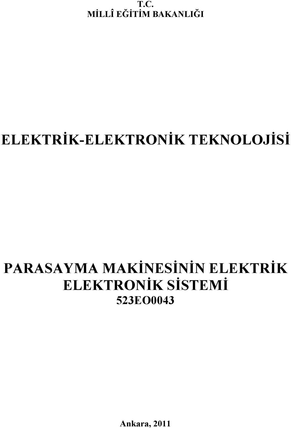 PARASAYMA MAKİNESİNİN ELEKTRİK