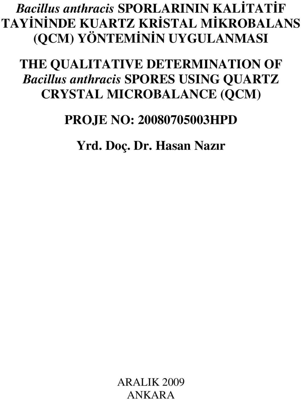 DETERMINATION OF Bacillus anthracis SPORES USING QUARTZ CRYSTAL