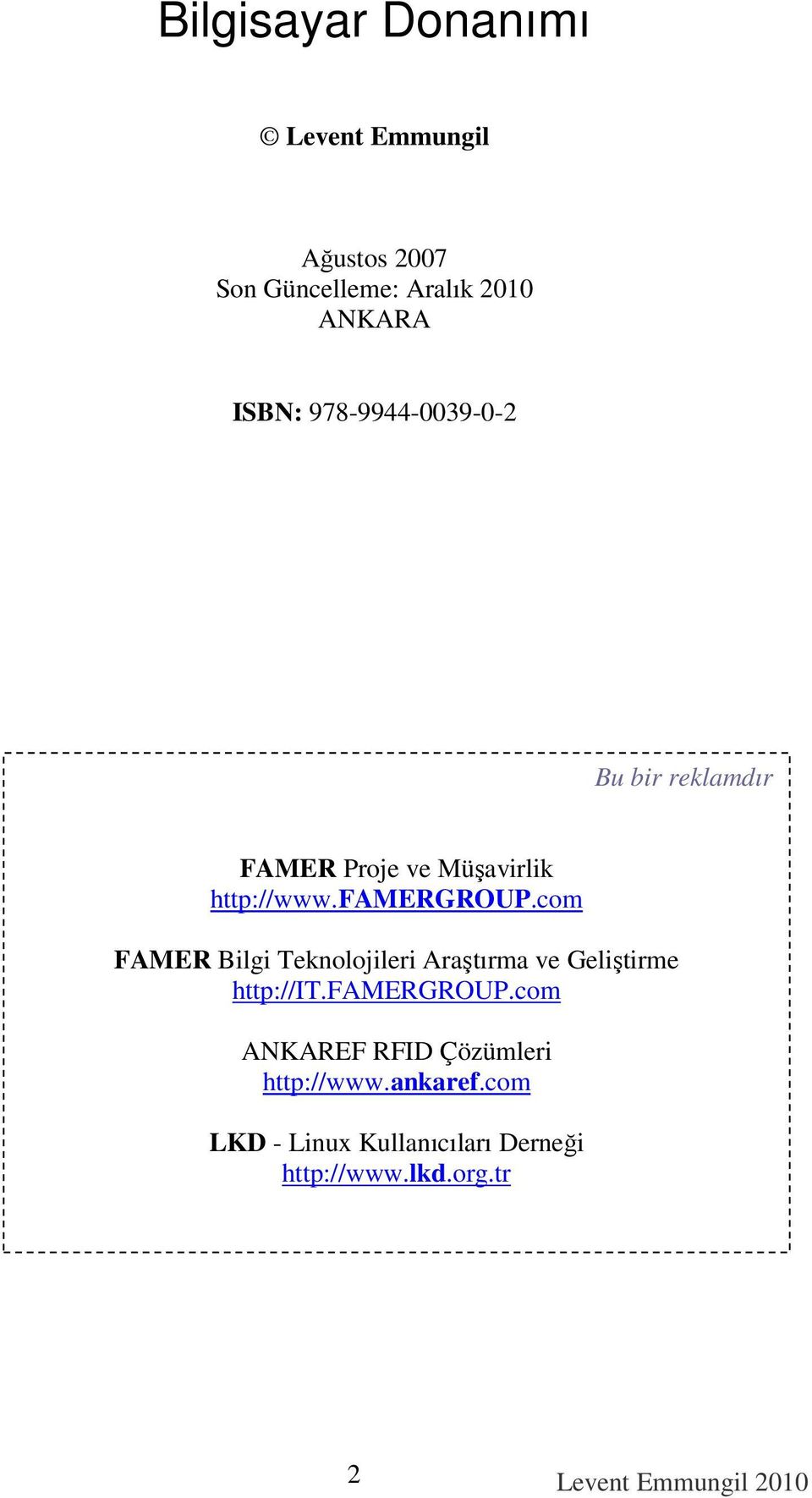 com FAMER Bilgi Teknolojileri Araştırma ve Geliştirme http://it.famergroup.