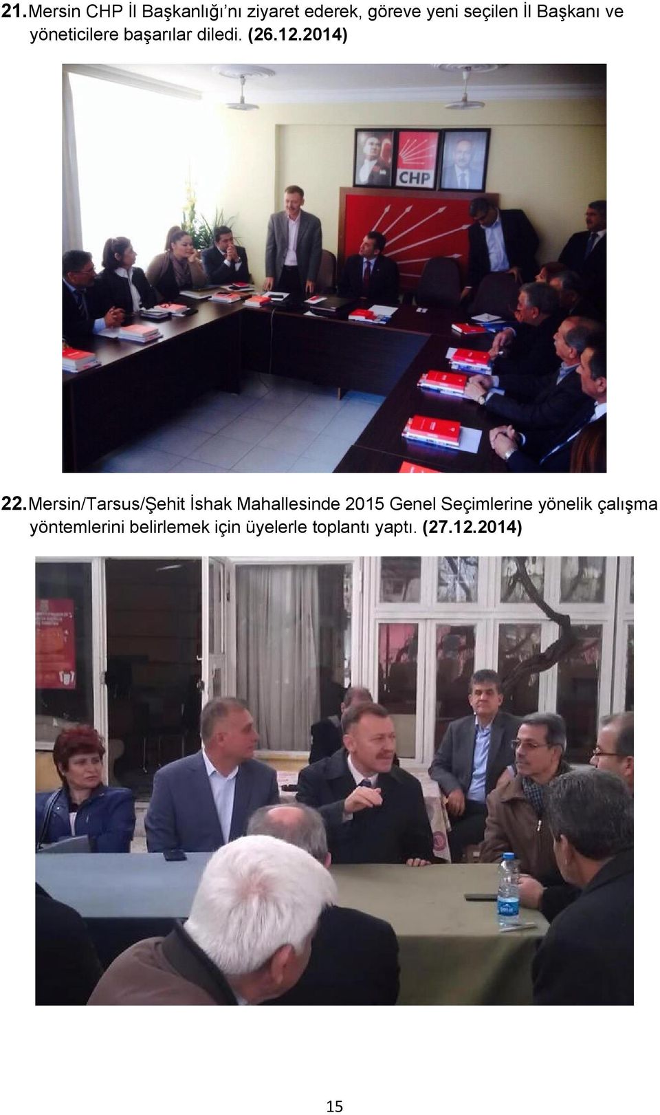 Mersin/Tarsus/Şehit İshak Mahallesinde 2015 Genel Seçimlerine yönelik