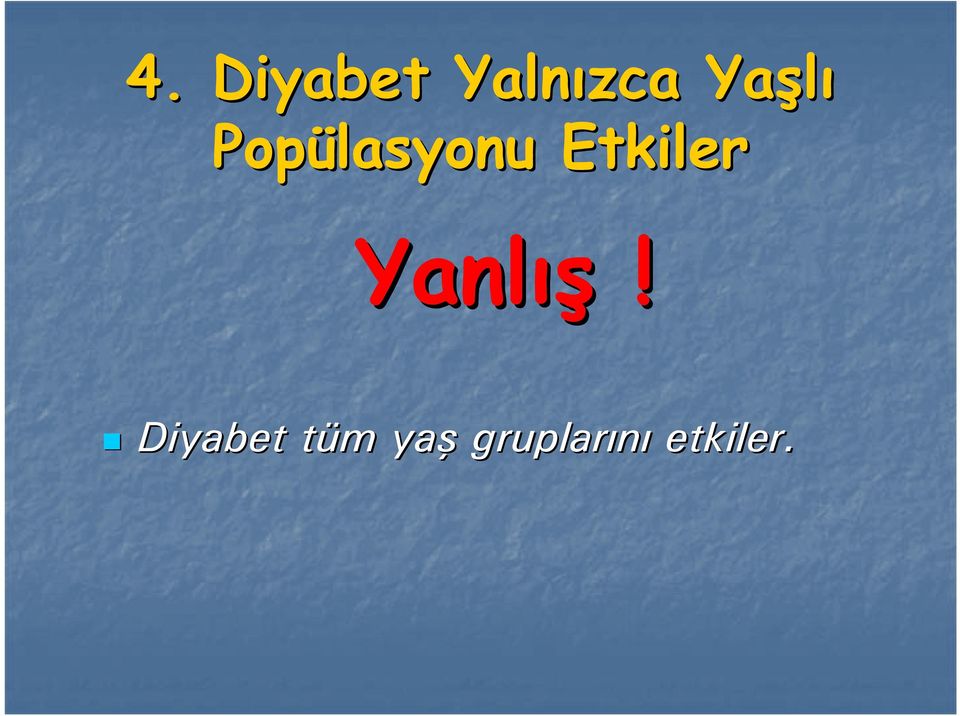 Etkiler Yanlış!