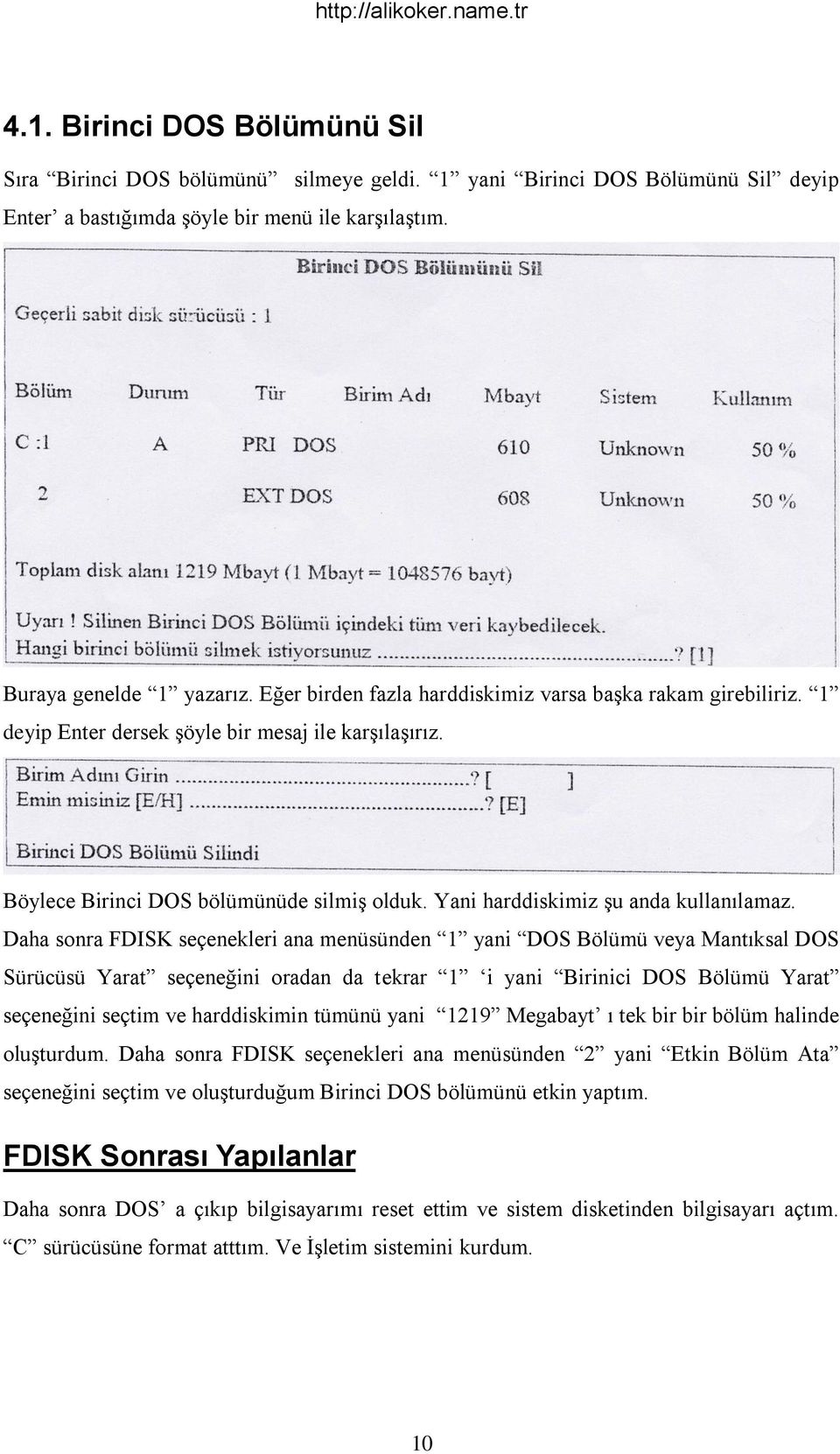 Yani harddiskimiz şu anda kullanılamaz.