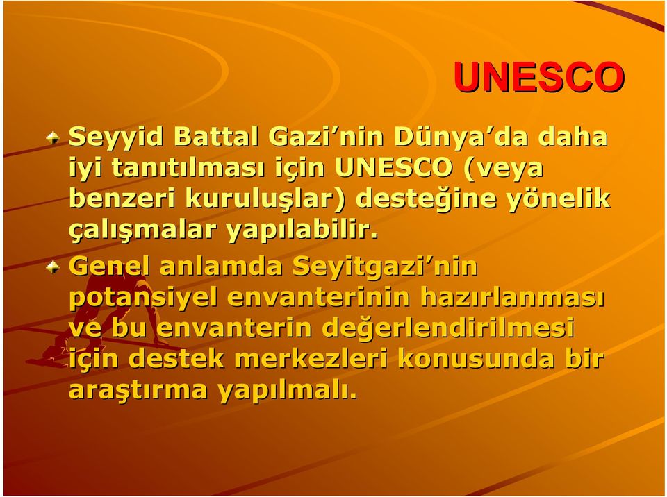 Genel anlamda Seyitgazi nin potansiyel envanterinin hazırlanmas rlanması ve bu