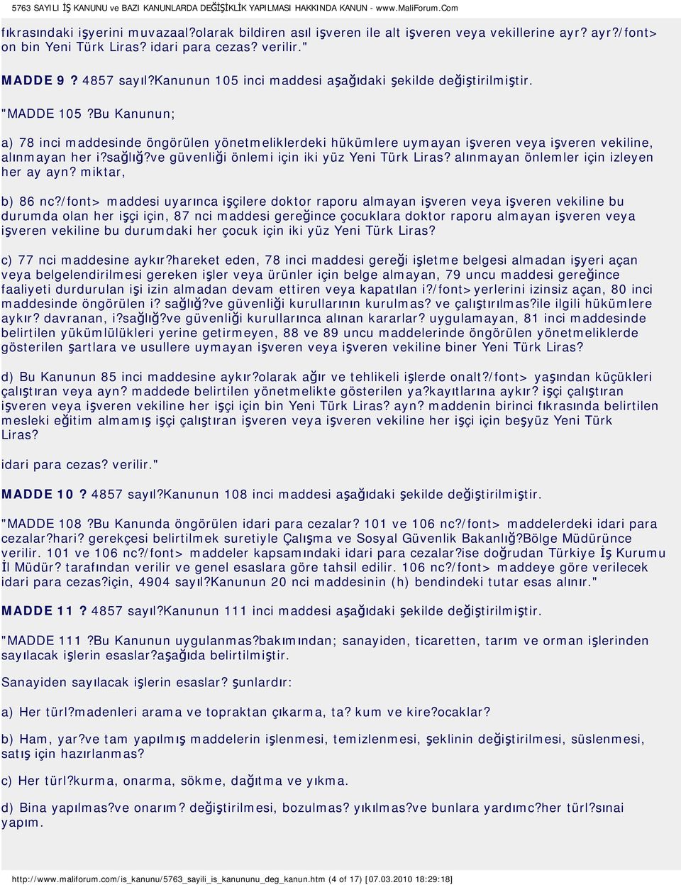 sağlığ?ve güvenliği önlemi için iki yüz Yeni Türk Liras? alınmayan önlemler için izleyen her ay ayn? miktar, b) 86 nc?