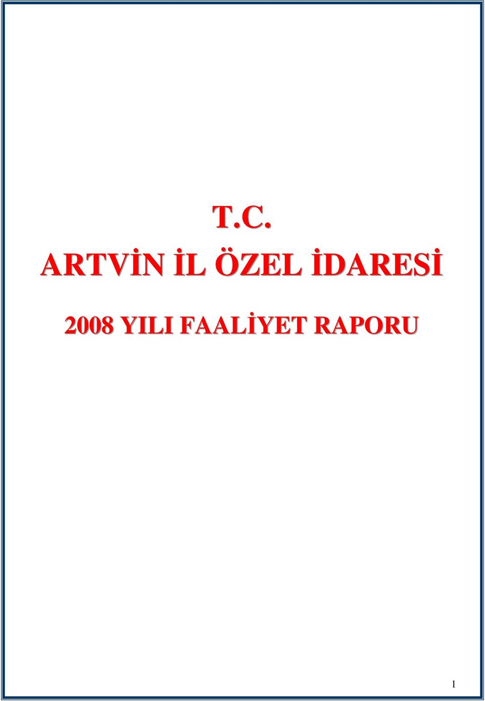 İDARESİ 2008