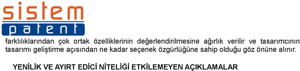 tasarımı geliştirme açısından ne kadar seçenek özgürlüğüne