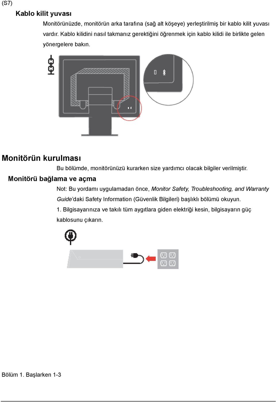 Monitörün kurulması Bu bölümde, monitörünüzü kurarken size yardımcı olacak bilgiler verilmiştir.