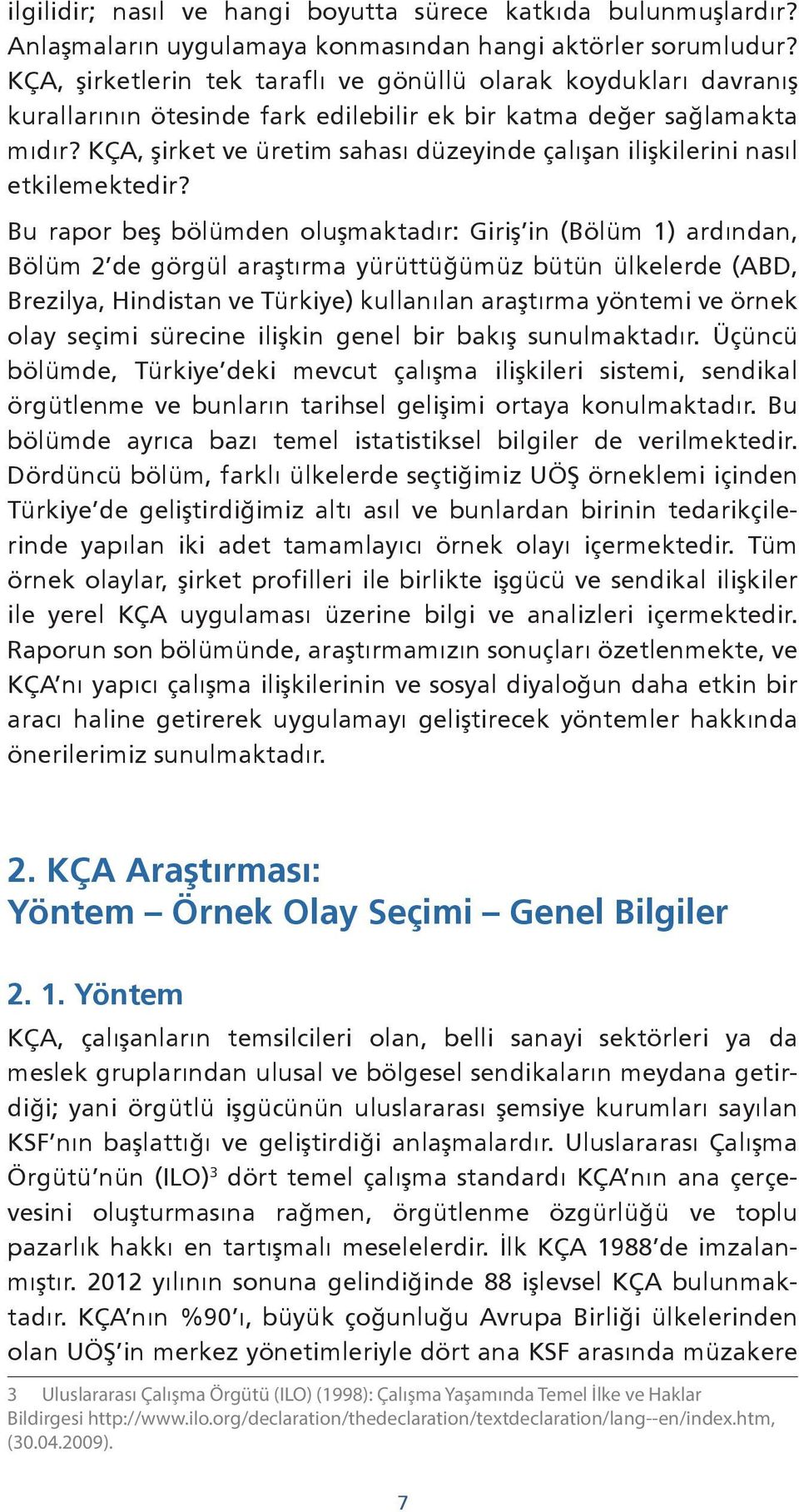 KÇA, şirket ve üretim sahası düzeyinde çalışan ilişkilerini nasıl etkilemektedir?