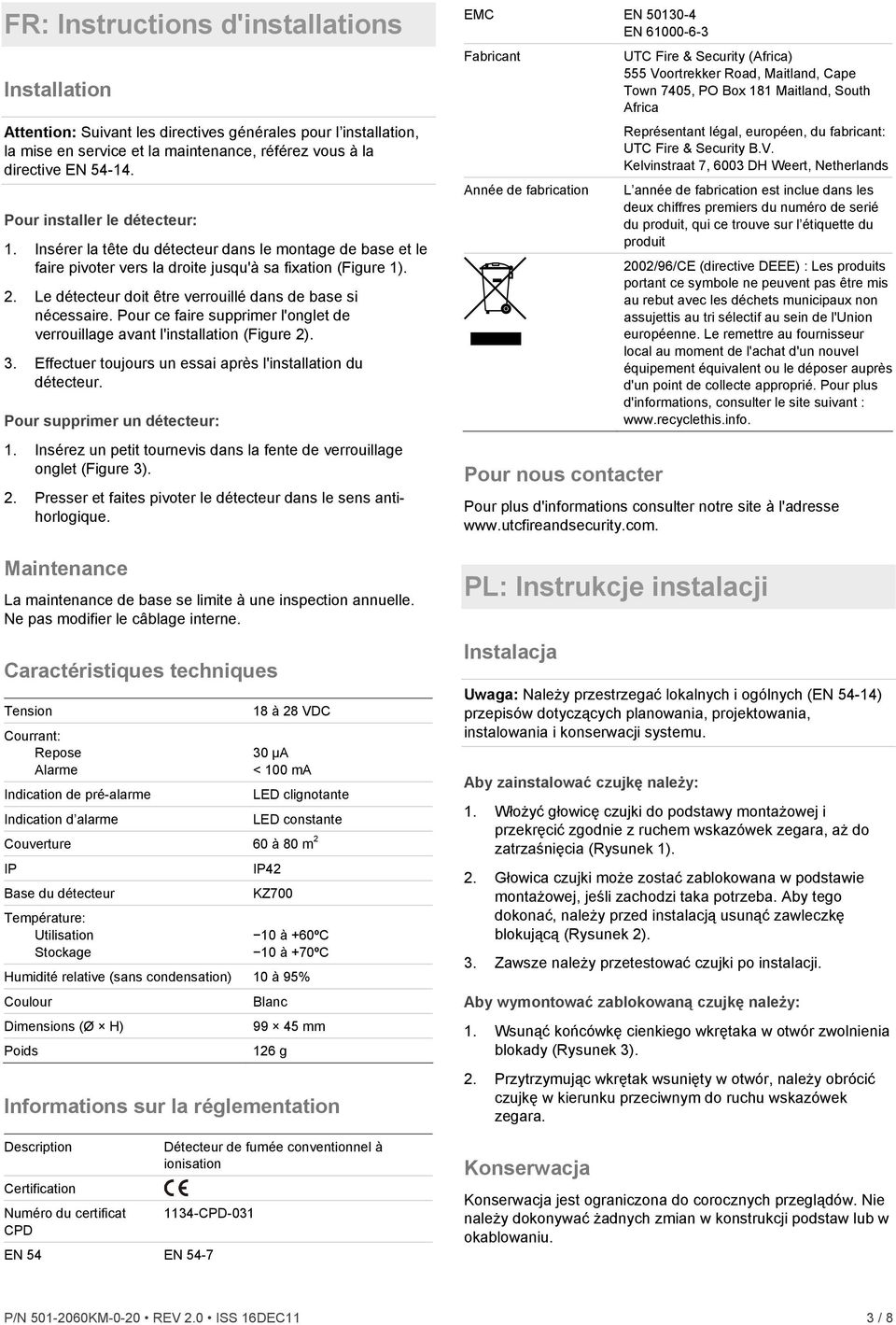 Le détecteur doit être verrouillé dans de base si nécessaire. Pour ce faire supprimer l'onglet de verrouillage avant l'installation (Figure 2). 3.