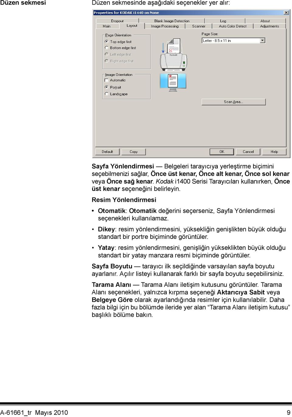 Resim Yönlendirmesi Otomatik: Otomatik değerini seçerseniz, Sayfa Yönlendirmesi seçenekleri kullanılamaz.