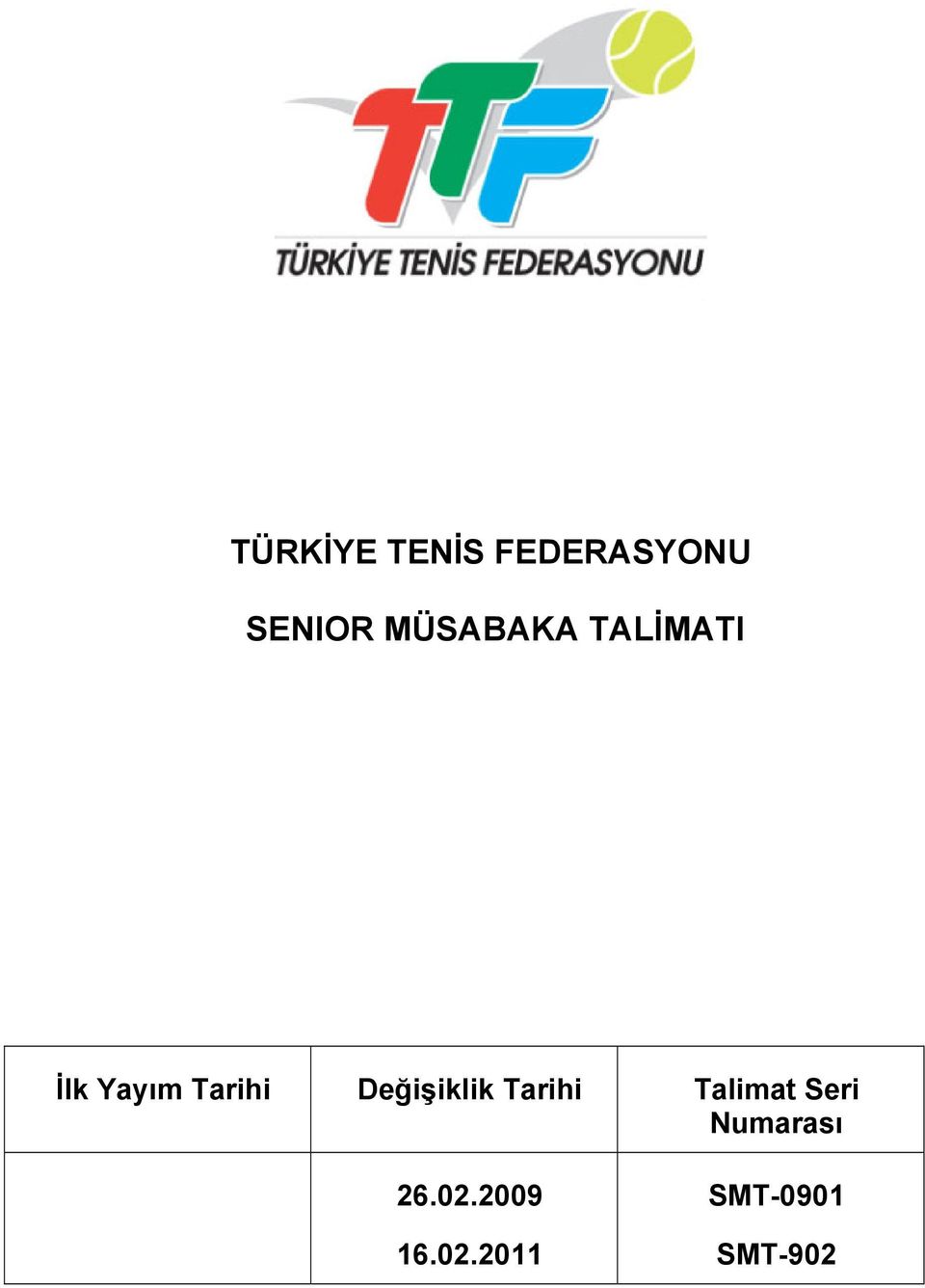 Değişiklik Tarihi Talimat Seri