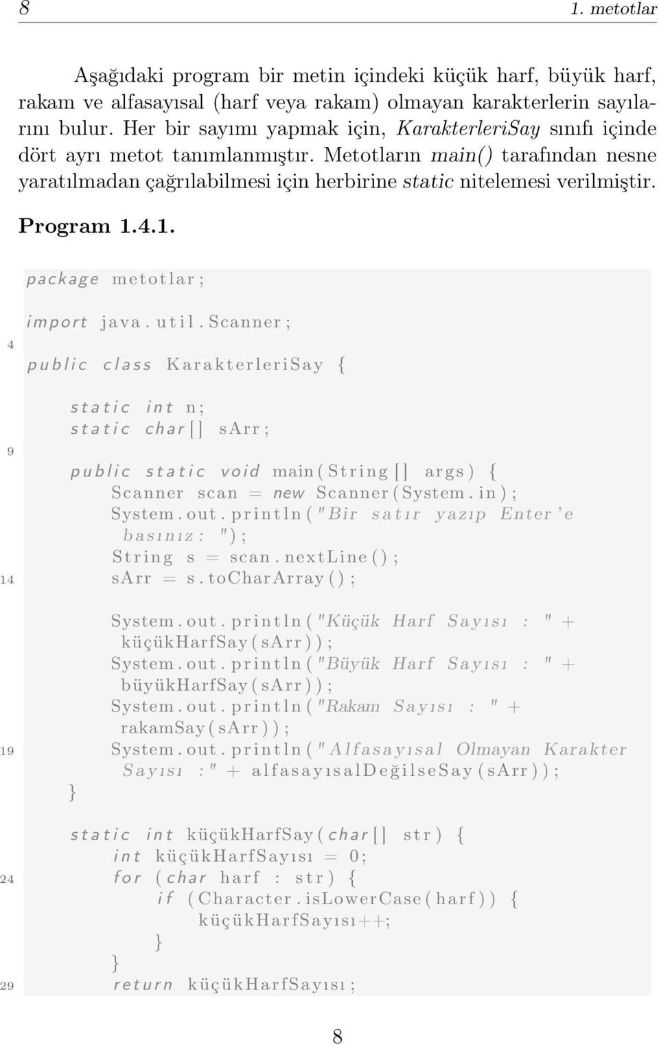 Program 1.4.1. 4 import java. u t i l.